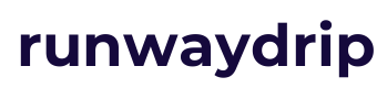 runwaydrip